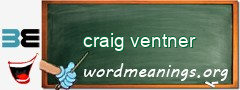 WordMeaning blackboard for craig ventner